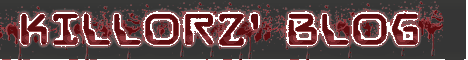kill0rz´ Blog Banner: kill0rz