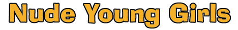 Nude Young Girls Banner: xxx2