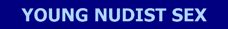 Young Nudist Sex Banner: xxx3