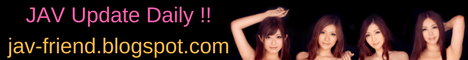 JAV Update Daily !!! Banner: jav-friend