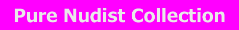 Pure Nudist Collection Banner: xxx1